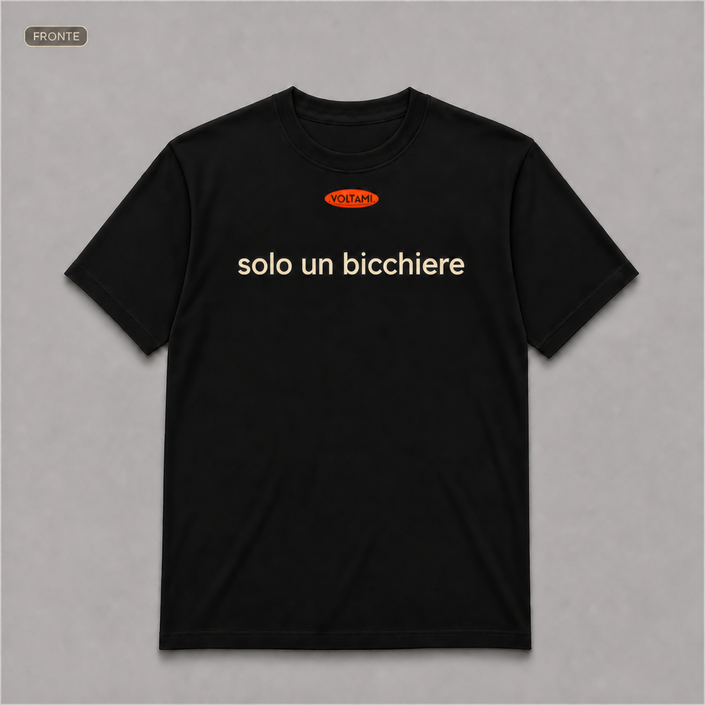 T-shirt "SOLO UN BICCHIERE"