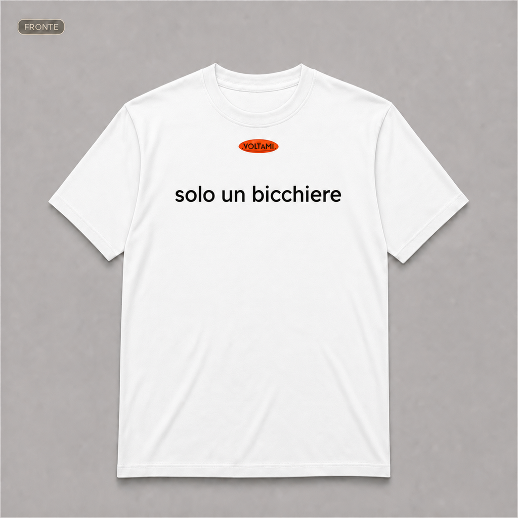 T-shirt "SOLO UN BICCHIERE"