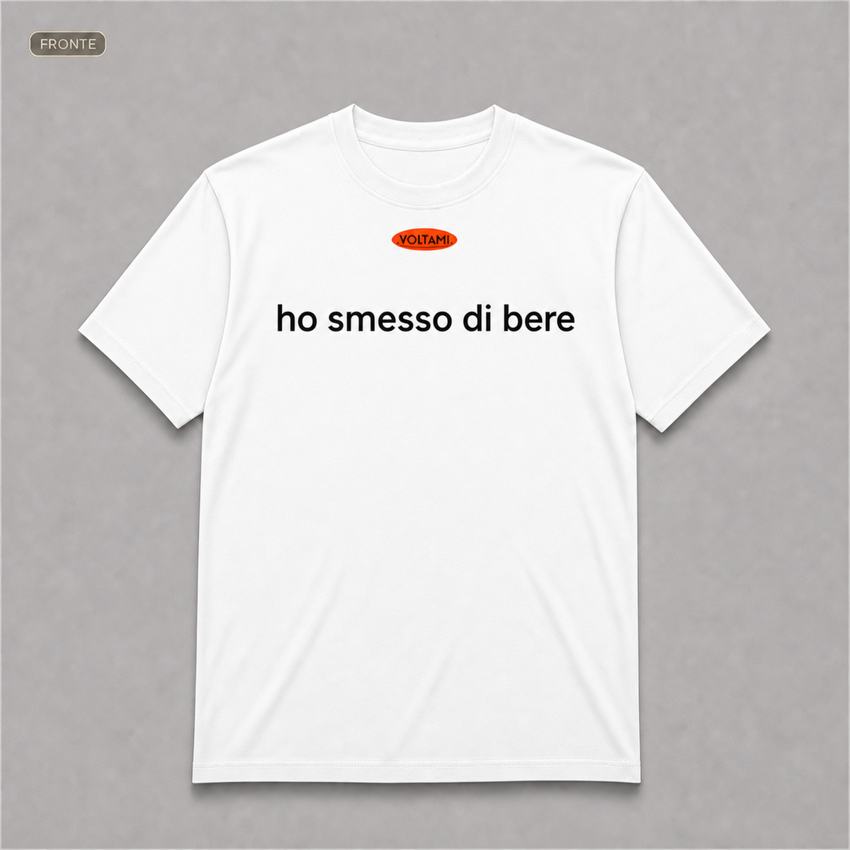 T-shirt "HO SMESSO DI BERE"