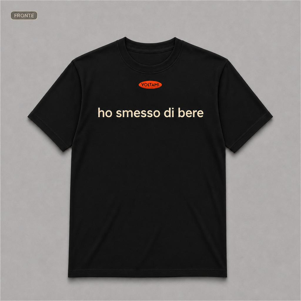 T-shirt "HO SMESSO DI BERE"