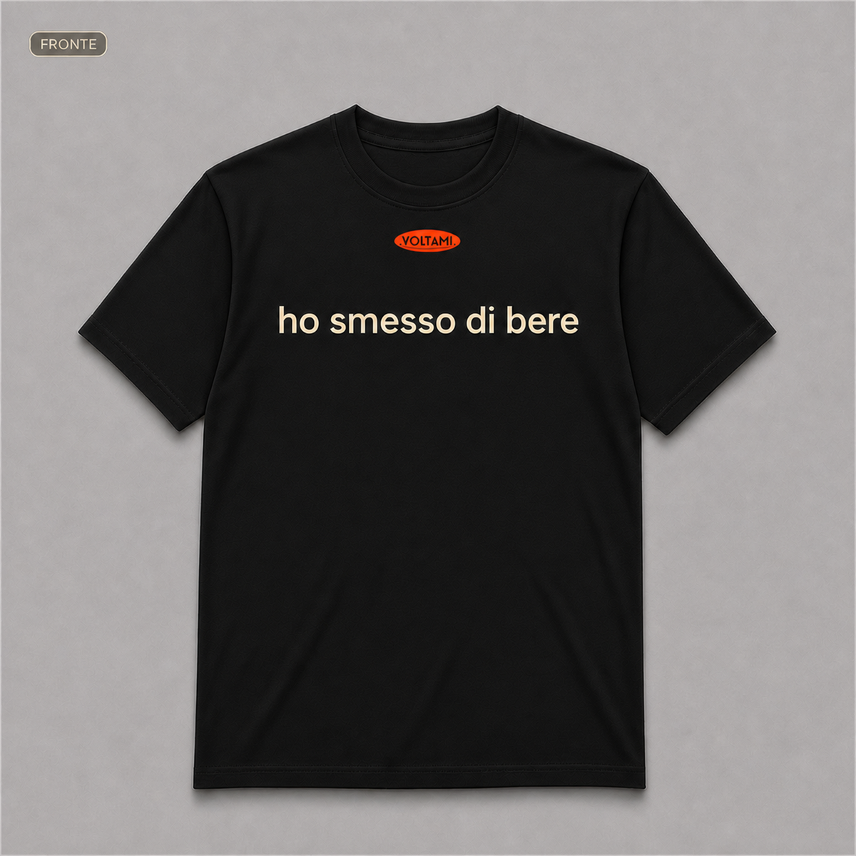 T-shirt "HO SMESSO DI BERE"
